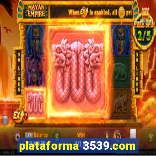 plataforma 3539.com
